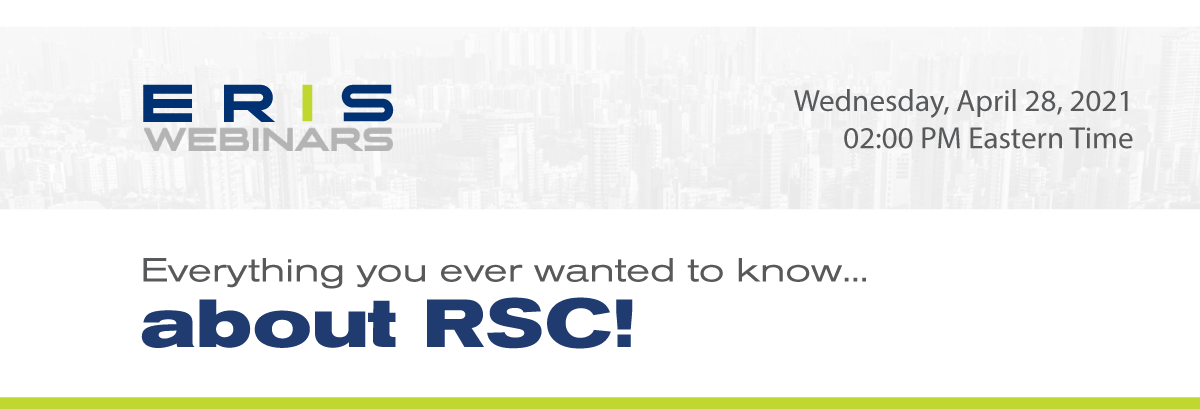 ERIS Webinar - Everything You Ever Wanted to Know about Ontario's RSC!